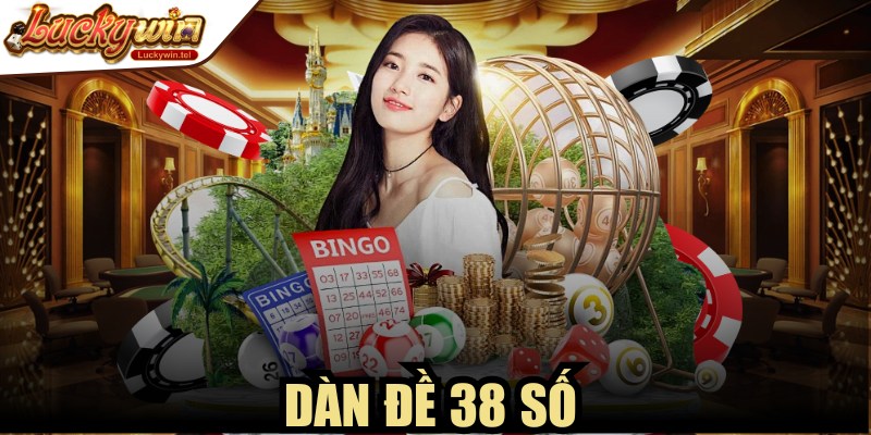 Dàn Đề 38 Số