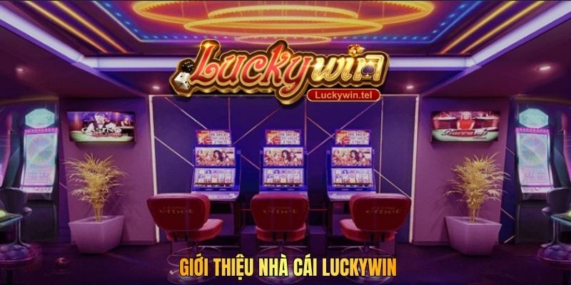 Giới thiệu nhà cái luckywin